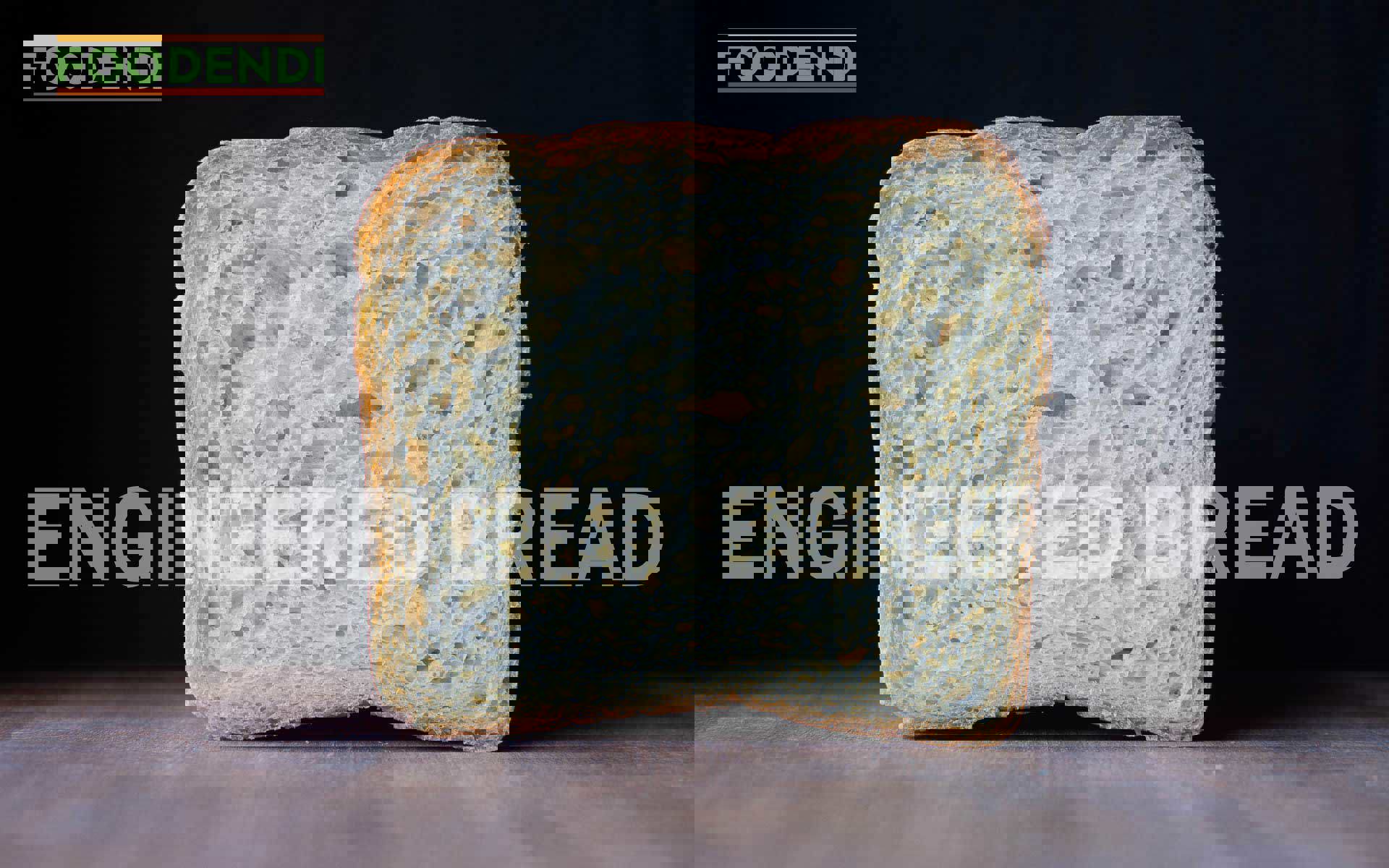 FOODENDI ENGINEERED BREAD 1920